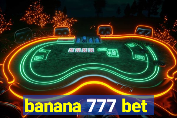 banana 777 bet